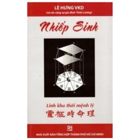 Nhiếp Sinh - Linh Khu Thời Mệnh Lý - Lê Hưng VKD