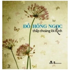 Thấp Thoáng Lời Kinh - Đỗ Hồng Ngọc