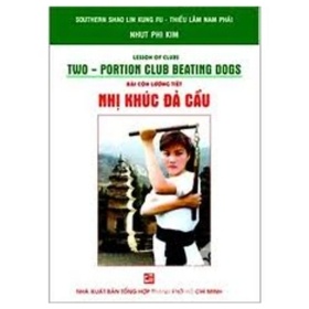 Bài Côn Lưỡng Tiết Nhị Khúc Đả Cẩu - Nhất Phi Kim