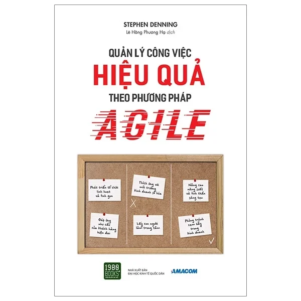 Quản Lý Công Việc Hiệu Quả Theo Phương Pháp Của Agile - Stephen Denning