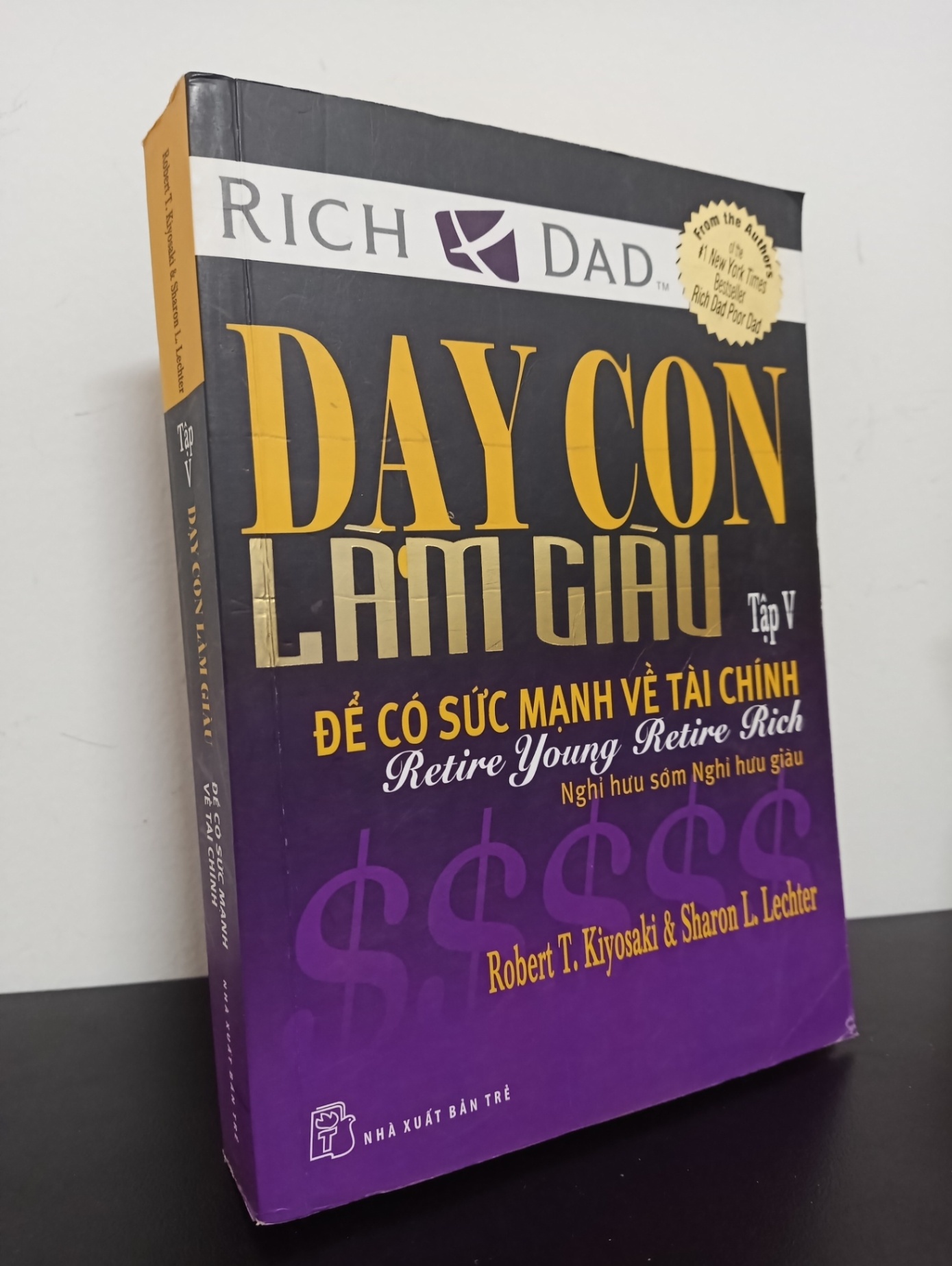 [Phiên Chợ Sách Cũ] Dạy Con Làm Giàu - Tập 5: Để Có Sức Mạnh Về Tài Chính - Robert T. Kiyosaki, Sharon L. Lechter 0101