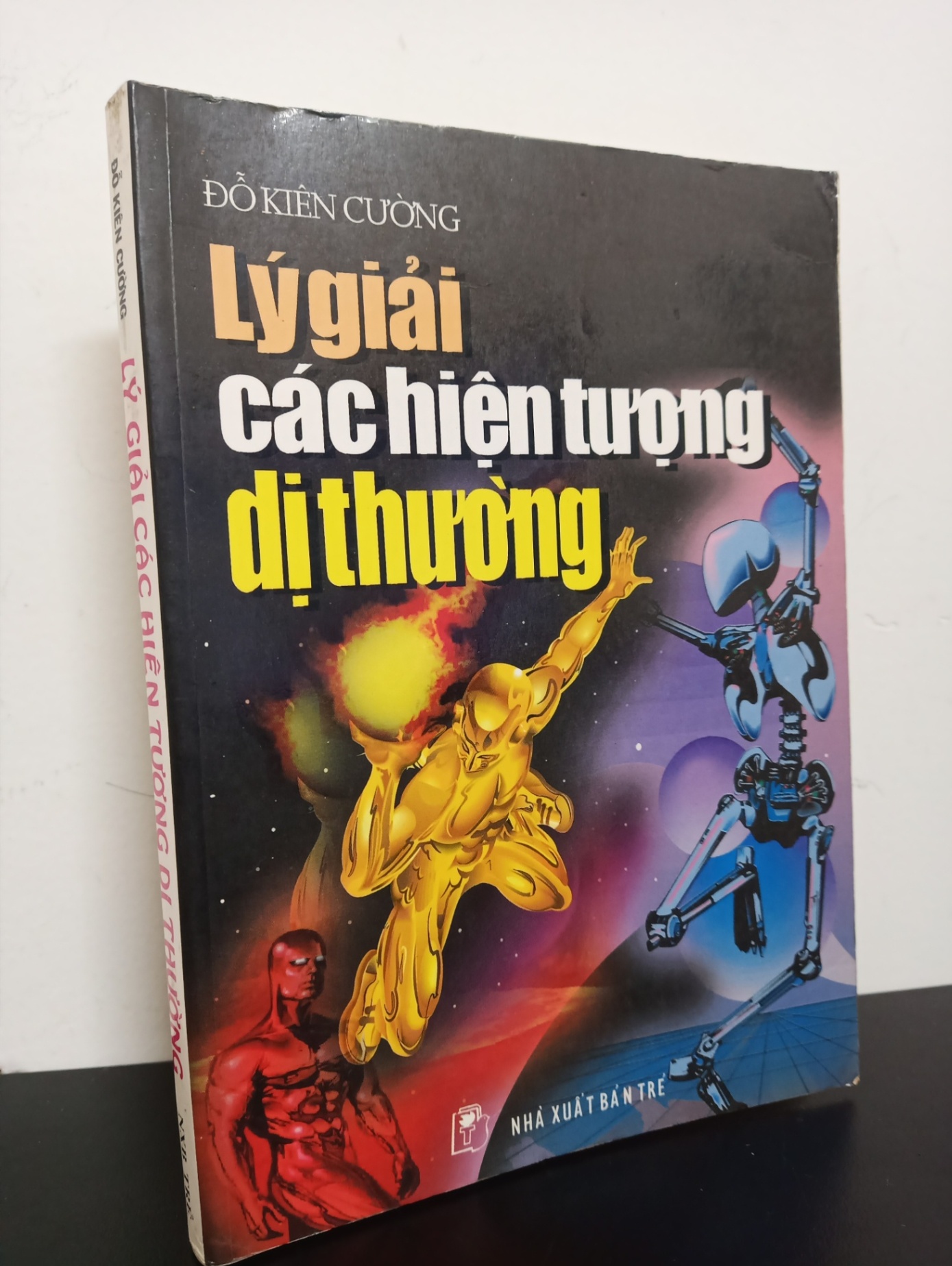 [Phiên Chợ Sách Cũ] Lý Giải Các Hiện Tượng Dị Thường - Đỗ Kiên Cường 0101