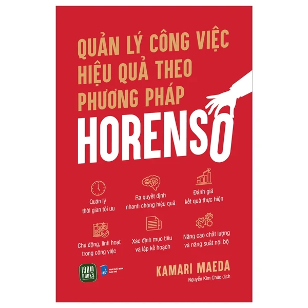 Quản Lý Công Việc Hiệu Quả Theo Phương Pháp Horenso - Kamari Maeda