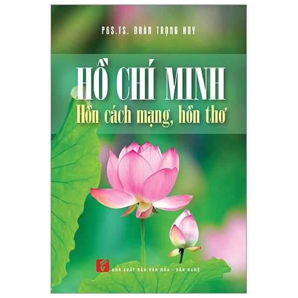 Hồ Chí Minh Hồn Cách Mạng Hồn Thơ - PGS TS Đoàn Trọng Huy