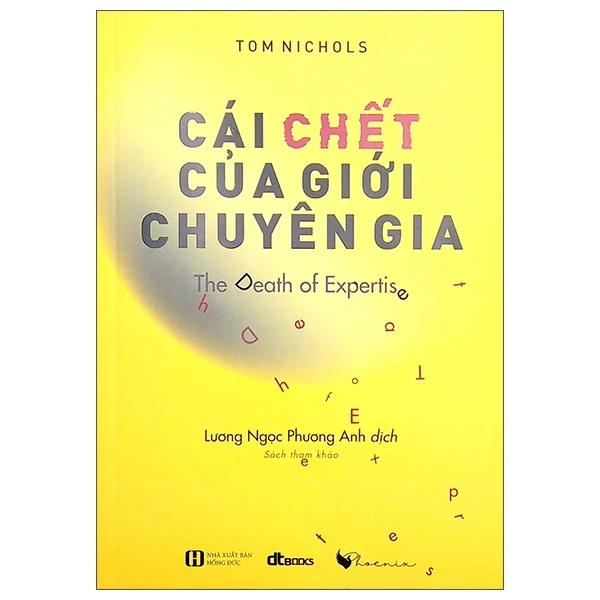 Cái Chết Của Giới Chuyên Gia - The Death Of Expertis - Tom Nichols