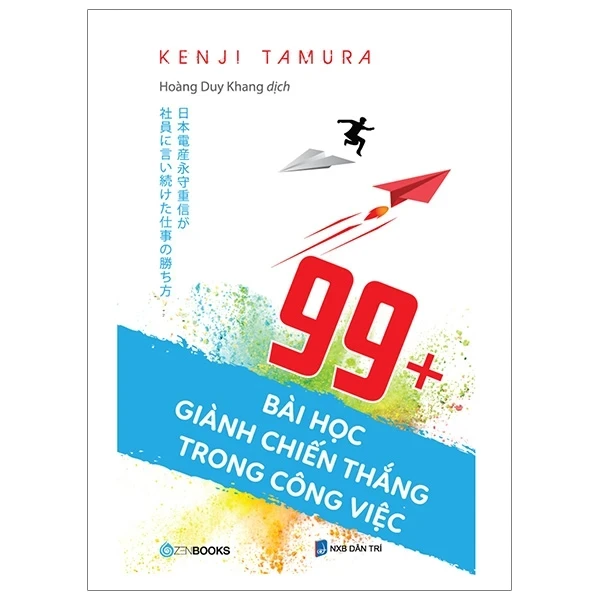 99+ Bài Học Dành Chiến Thắng Trong Công Việc - Kenji Tamura