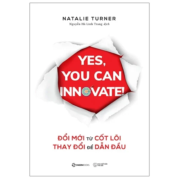 Đổi Mới Từ Cốt Lõi, Thay Đổi Để Dẫn Đầu - Natalie Turner