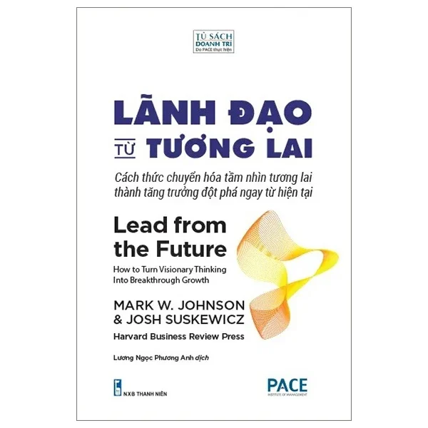 Lãnh Đạo Từ Tương Lai - Mark W. Johnson, Josh Suskewicz