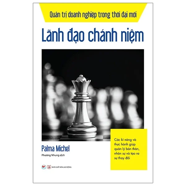 Quản Trị Doanh Nghiệp Trong Thời Đại Mới - Lãnh Đạo Chánh Niệm - Palma Michel