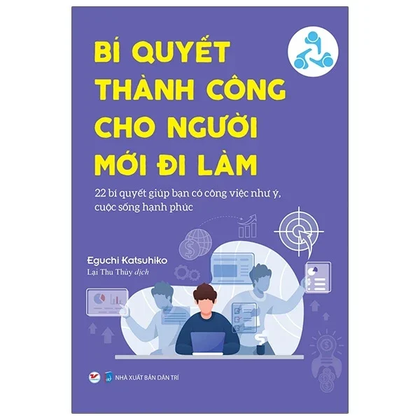 Bí Quyết Thành Công Cho Người Đi Làm - Eguchi Katsuhiko