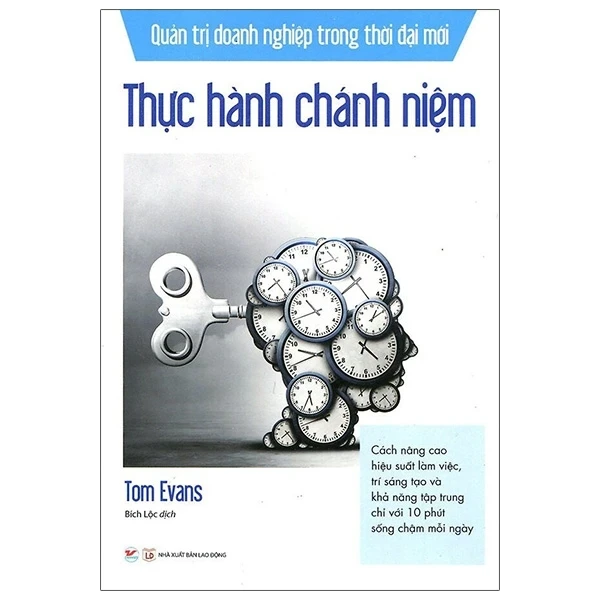 Quản Trị Doanh Nghiệp Trong Thời Đại Mới - Thực Hành Chánh Niệm - Tom Evans