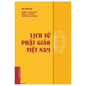 Lịch Sử Phật Giáo Việt Nam - Nguyễn Tài Thu, Minh Chi, Lý Kim Hoa, Hà Thúc Minh, Hà Văn Tấn