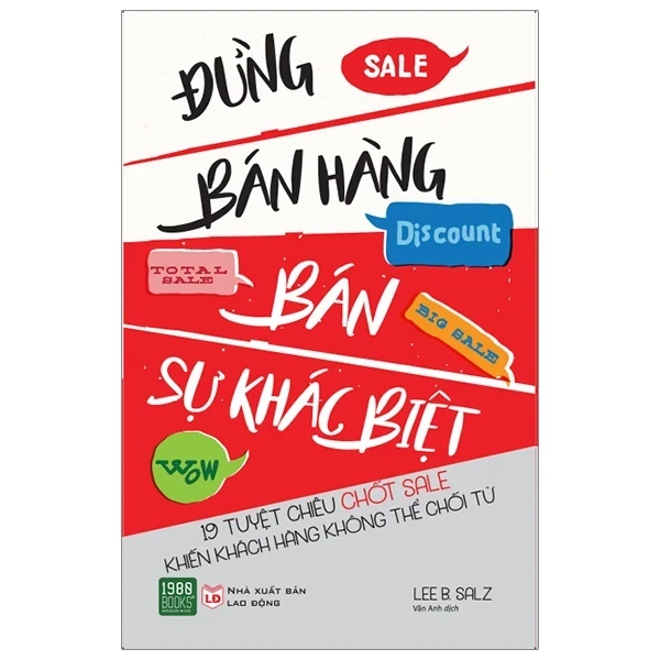 Đừng Bán Hàng - Bán Sự Khác Biệt - LEE B SALZ