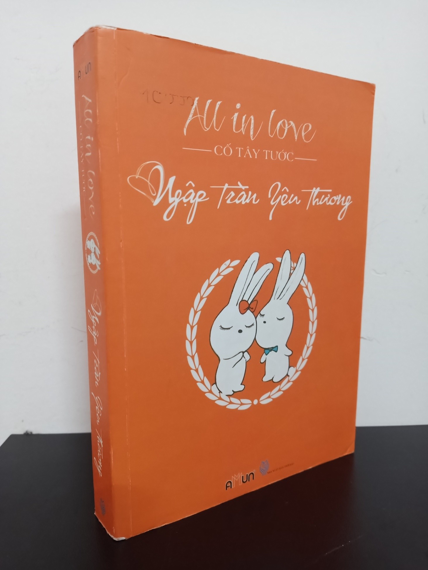 [Phiên Chợ Sách Cũ] All In Love - Ngập Tràn Yêu Thương - Cố Tây Tước 1201