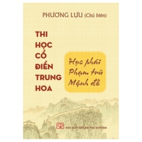 Thi Học Cổ Điển Trung Hoa - Phương Lựu