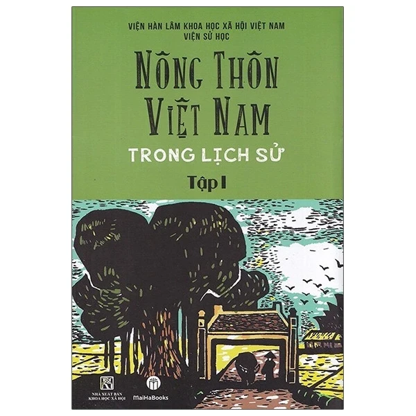 Nông Thôn Việt Nam Trong Lịch Sử - Tập I - Viện Sử Học