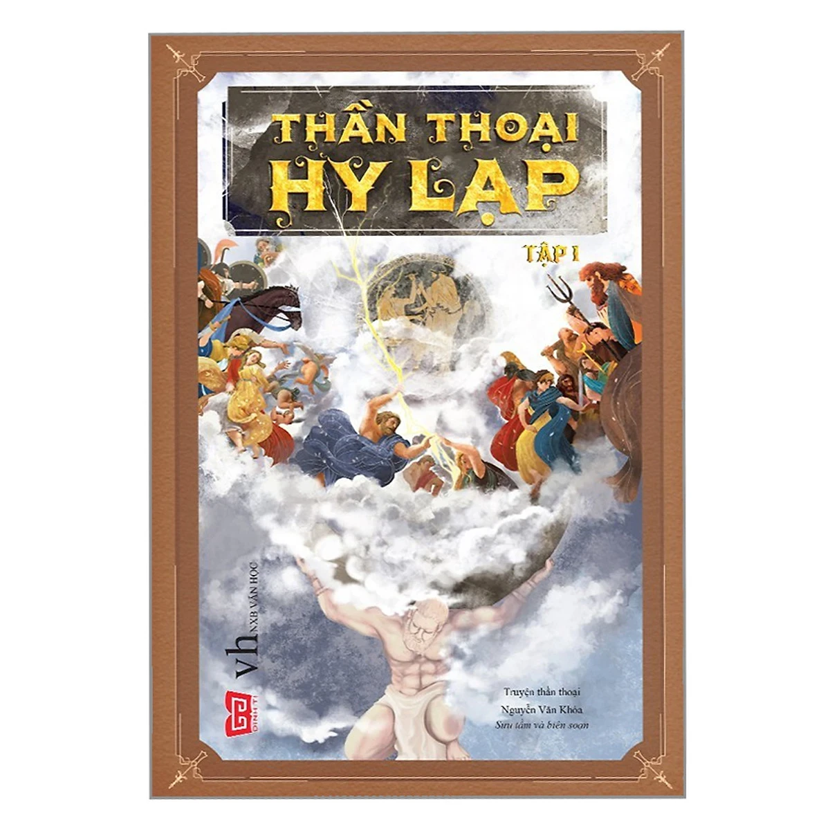 Thần Thoại Hy Lạp - Tập 1 - Nguyễn Văn Khỏa