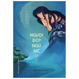 Người Đẹp Ngủ Mê - Kawabata Yasunari