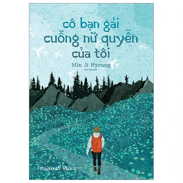 Cô Bạn Gái Cuồng Nữ Quyền Của Tôi - Min Ji Hyoung