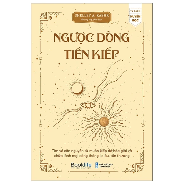 Ngược Dòng Tiền Kiếp - Shelley A Kaehr