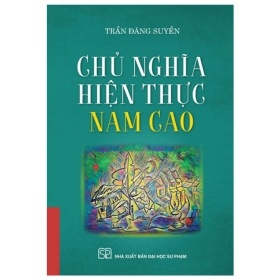 Chủ Nghĩa Hiện Thực Nam Cao - Trần Đăng Suyễn