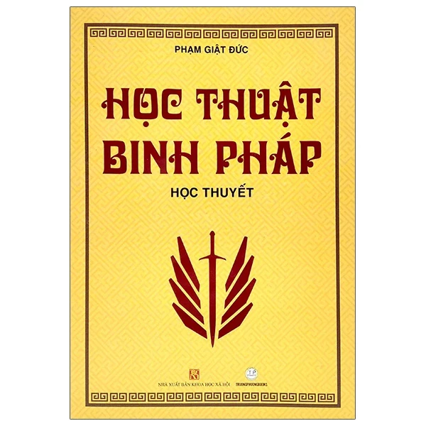 Học Thuật Binh Pháp - Phạm Giật Đức