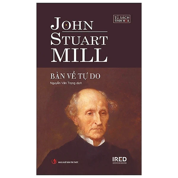 Bàn Về Tự Do (Bìa Cứng) - John Stuart Mill