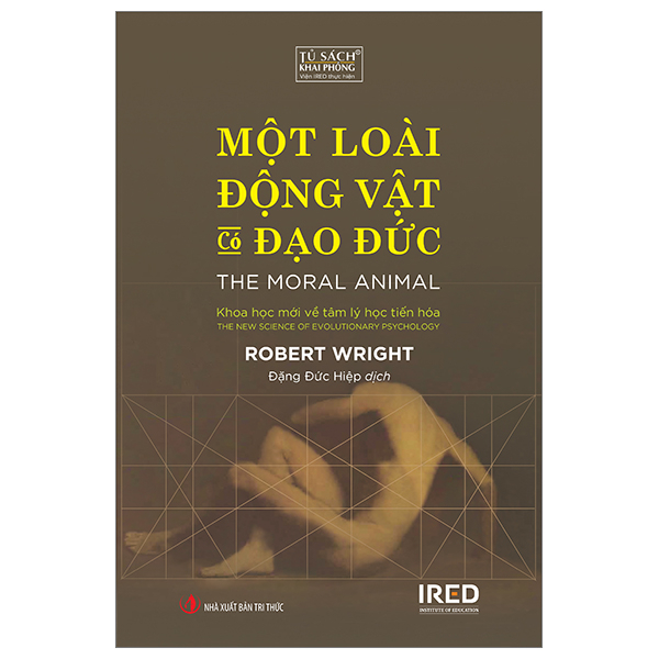 Một Loài Động Vật Có Đạo Đức - The Moral Animal - Robert Wright