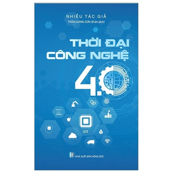 Thời Đại Công Nghệ 4.0 - Nhiều Tác Giả