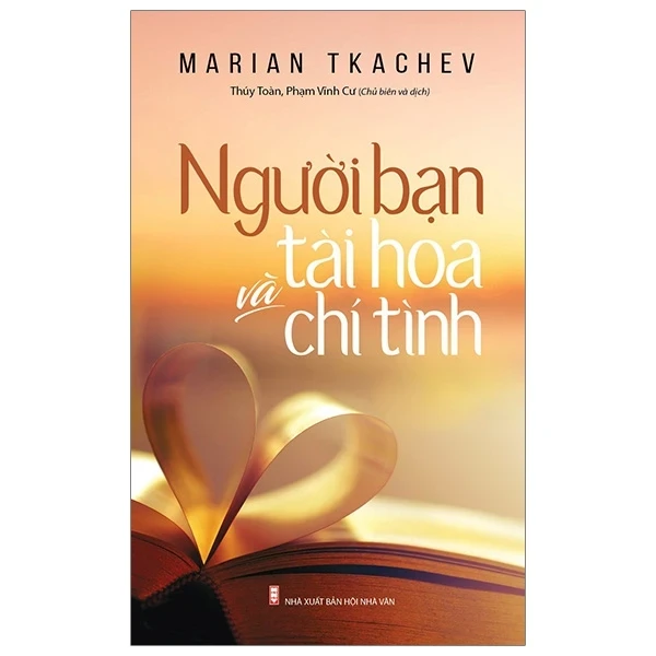 Người Bạn Tài Hoa Và Chí Tình - Marian Tkachev