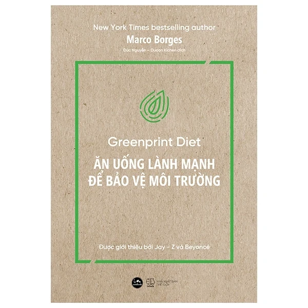 Ăn Uống Lành Mạnh Để Bảo Vệ Môi Trường - Greenprint Diet - Marco Borges