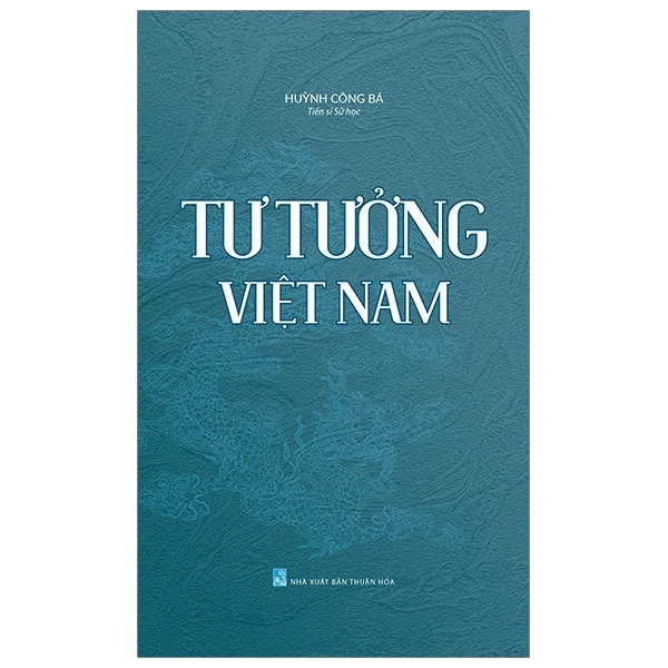 Tư Tưởng Việt Nam - TS Huỳnh Công Bá