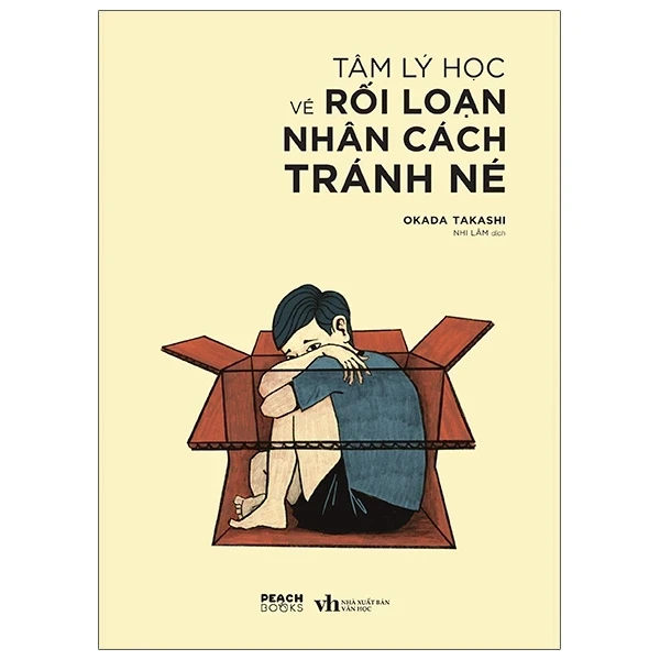 Tâm Lý Học Về Rối Loạn Nhân Cách Tránh Né - OKADA TAKASHI