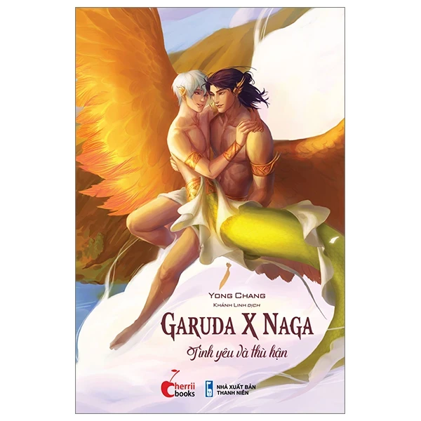 Garuda x Naga - Tình Yêu Và Thù Hận - Yong Chan