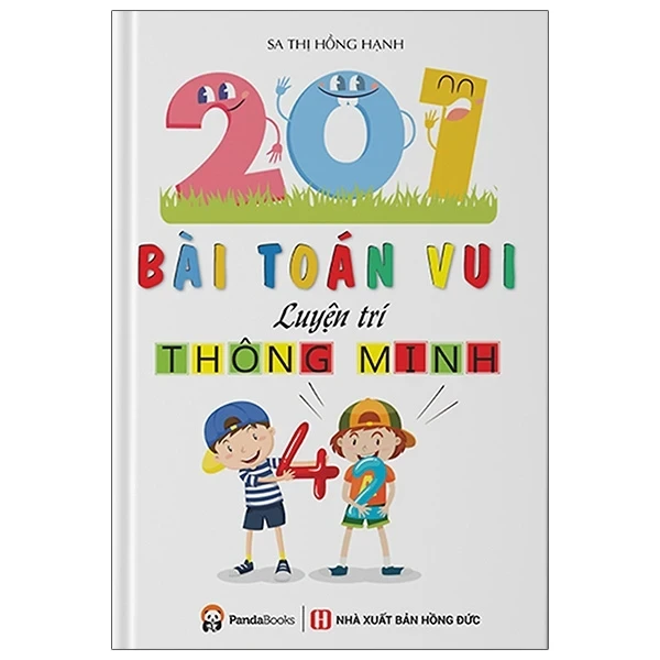 201 Bài Toán Vui Luyện Trí Thông Minh - Sa Thị Hồng Hạnh