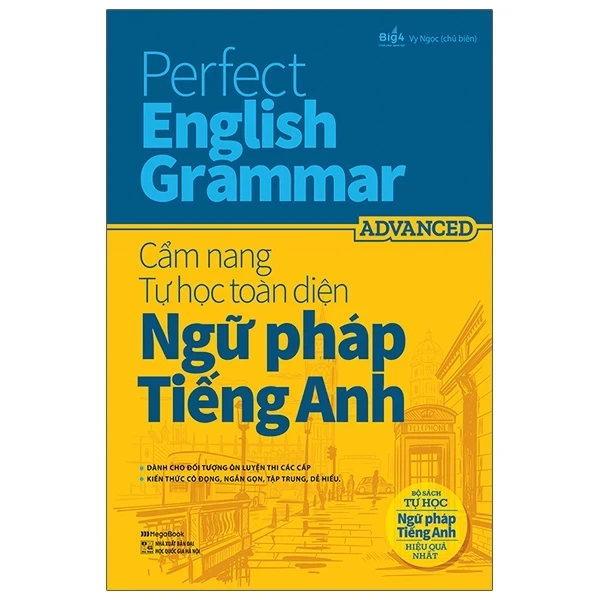 Perfect English Grammar - Cẩm Nang Tự Học Toàn Diện Ngữ Pháp Tiếng Anh - Advanced - Vy Ngọc