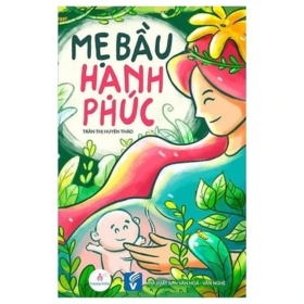 Mẹ Bầu Hạnh Phúc - BS Trần Thị Uyên Thảo