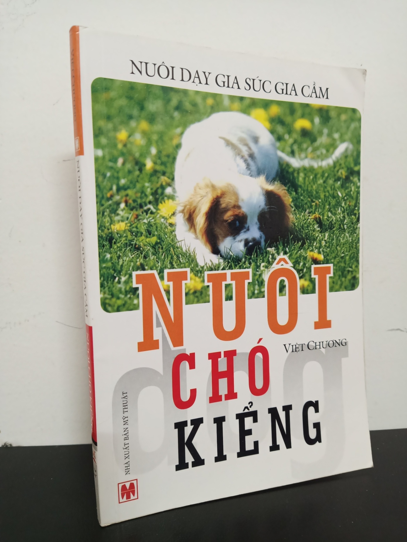 [Phiên Chợ Sách Cũ] Nuôi Dạy Gia Súc Gia Cầm - Nuôi Chó Kiểng - Việt Chương 2501