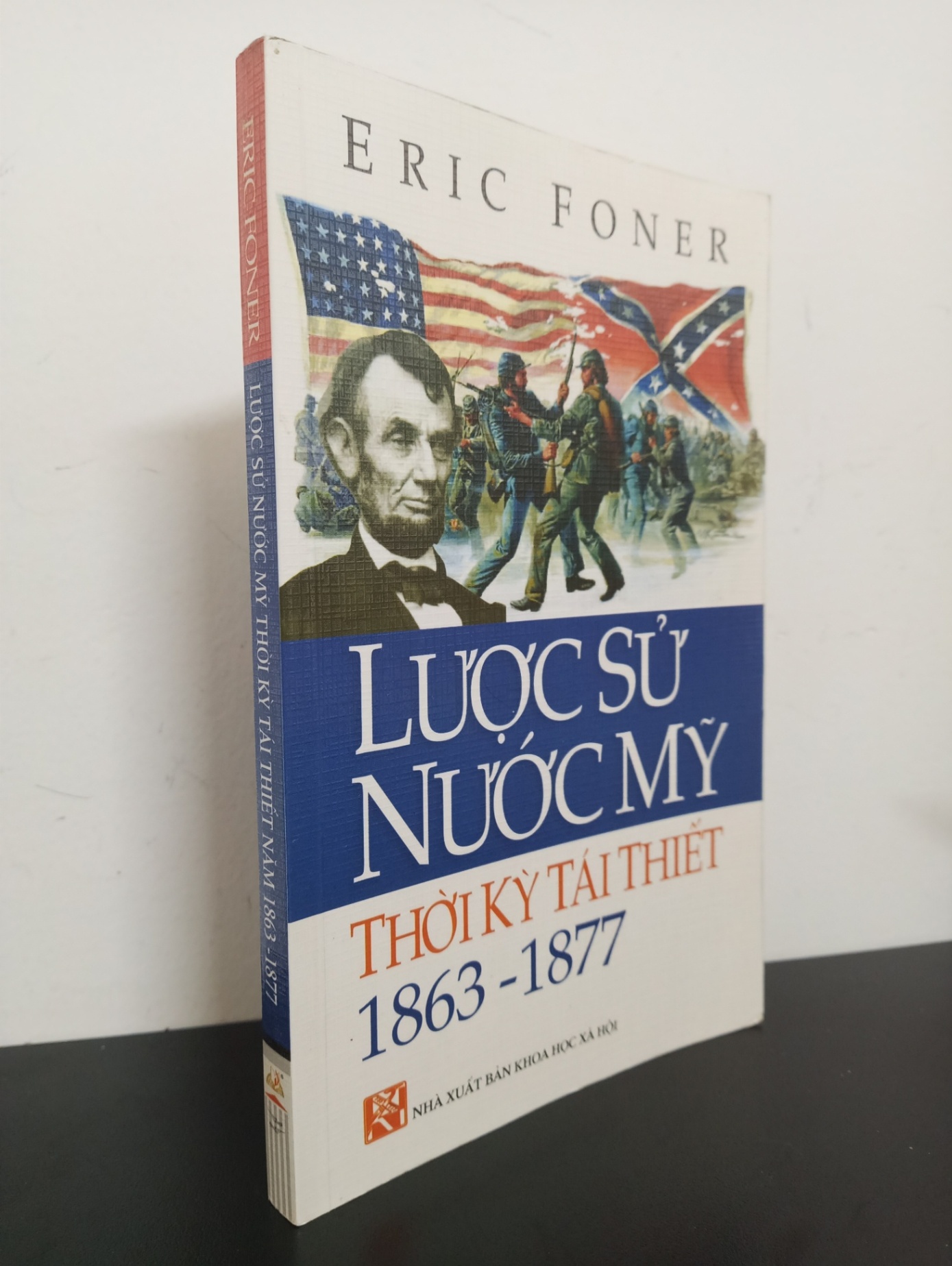 [Phiên Chợ Sách Cũ] Lược Sử Nước Mỹ Thời Kỳ Tái Thiết 1863-1877 - Eric Foner 2501