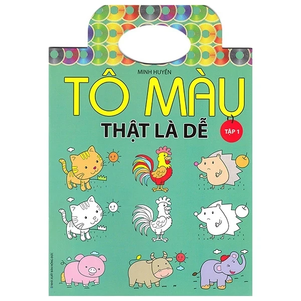 Tô Màu Thật Là Dễ - Tập 1 - Minh Huyền