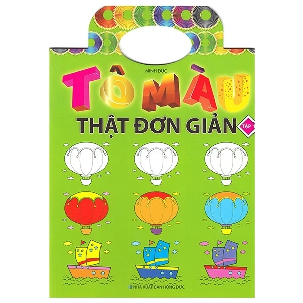 Tô Màu Thật Đơn Giản - Tập 1 - Minh Đức