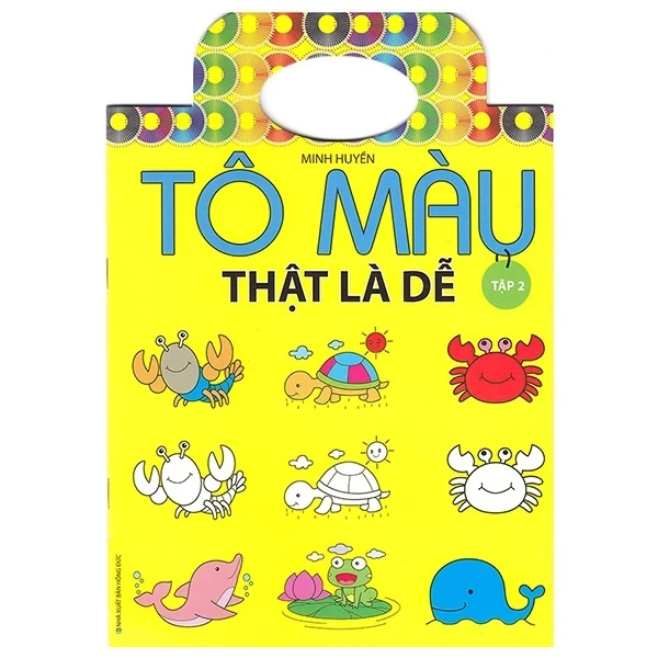 Tô Màu Thật Là Dễ - Tập 2 - Minh Huyền