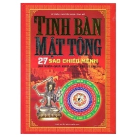 Tinh Bàn Mật Tông - 27 Sao Chiếu Mệnh - Vũ Thoả, Nguyễn Ninh Công Bố