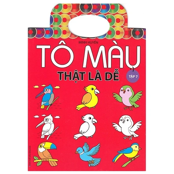 Tô Màu Thật Là Dễ - Tập 7 - Minh Huyền