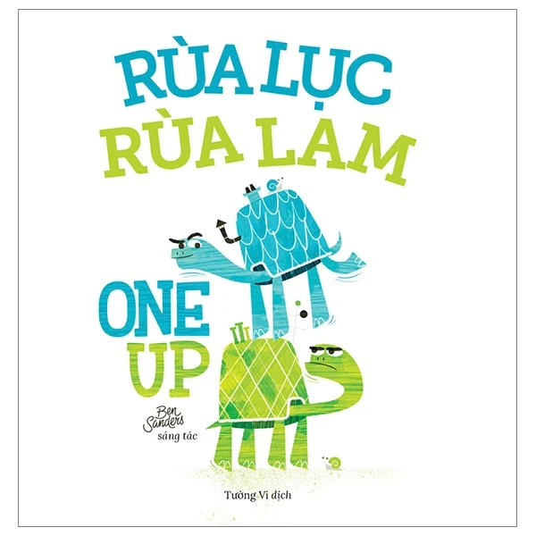 Rùa Lục Rùa Lam - One Up - Ben Sanders