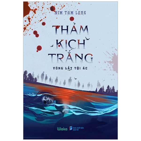 Thảm Kịch Trắng - Kim Tam Long