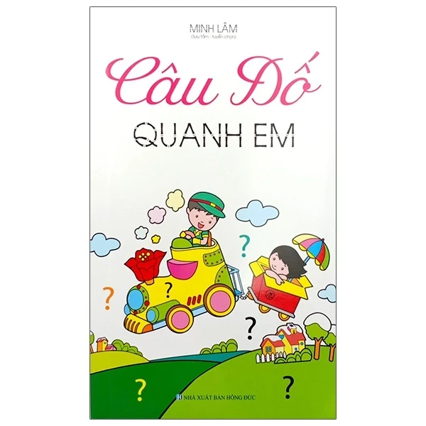 Câu Đố Quanh Em - Minh Lâm