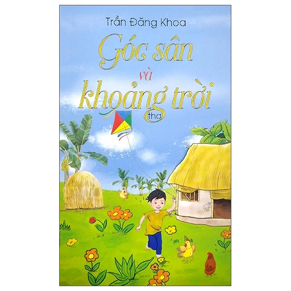 Góc Sân Và Khoảng Trời - Trần Đăng Khoa