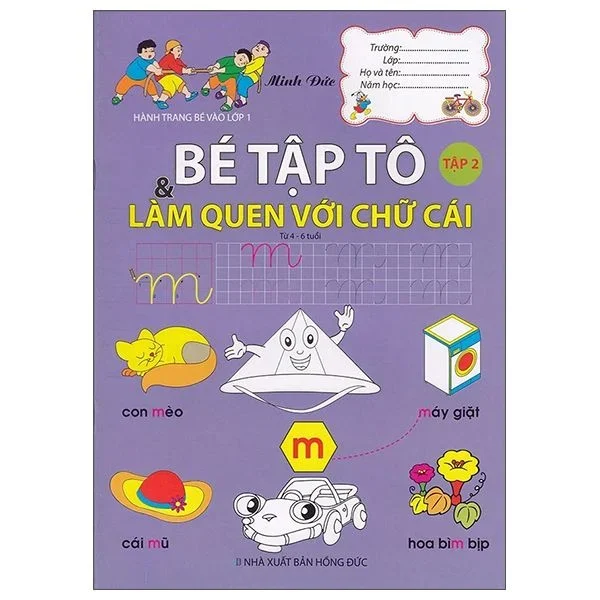 Hành Trang Chuản Bị Vào Lớp 1 - Bé Tập Tô Và Làm Quen Với Chữ Số - Tập 2 - Minh Đức