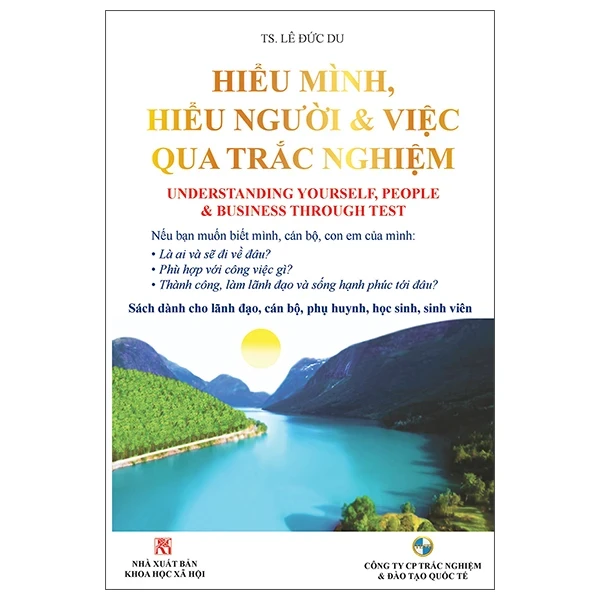 Hiểu Mình, Hiểu Người & Việc Qua Trắc Nghiệm - TS Lê Đức Du